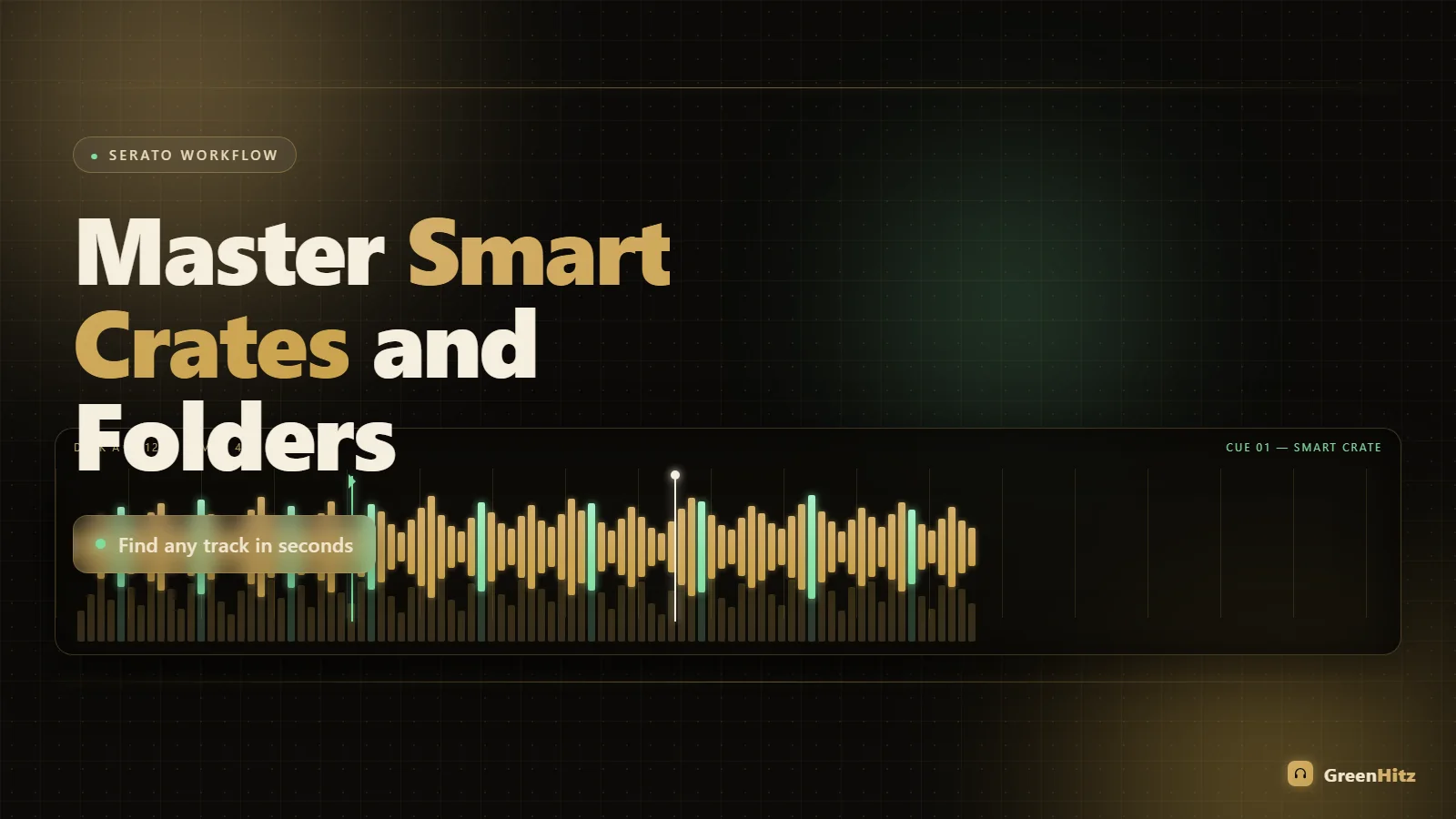 How to Organize Your Serato Library with Smart Crates and Folders