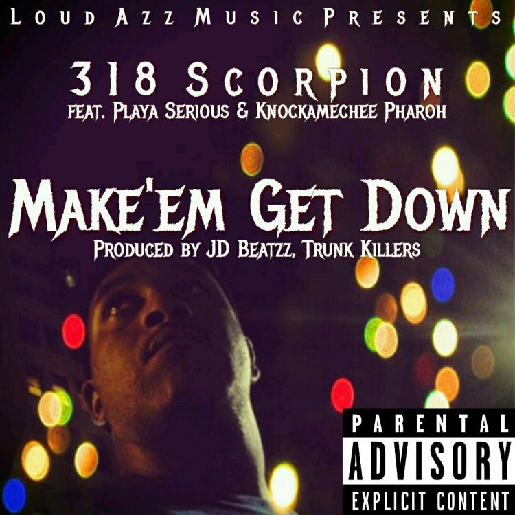 MAKE'EM GET DOWN 318 Scorpion single cover.jpg