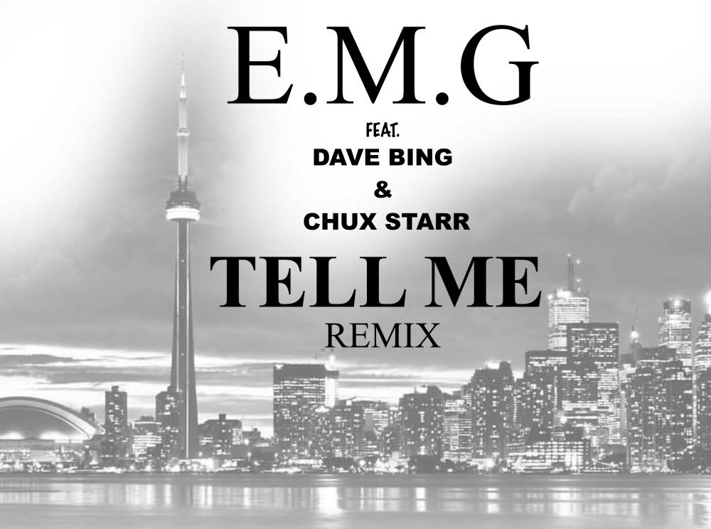 EMG ft. DAVE BING & CHUCK STARR - TELL ME (Remix).jpg