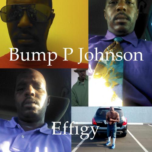 Bump P Johnson - Effigy.jpg