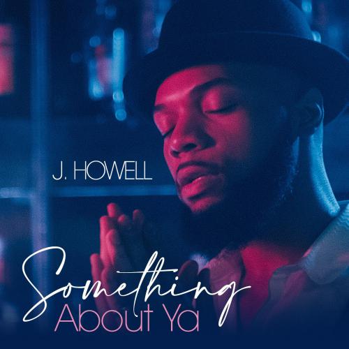 jhowell_somethingaboutya.jpeg