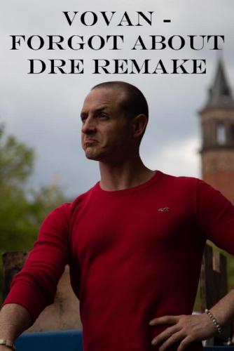 VOVAN - FORGOT ABOUT DRE ART.jpg