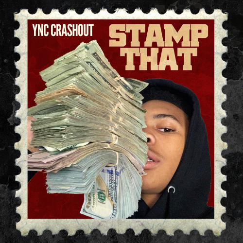 (Artwork) YNC Crashout - Stamp That.jpg