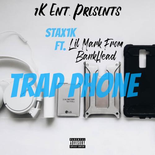 Stax1k-Trap Phone Ft Lil Mark From Bankhead (Cover).jpg