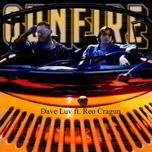 Dave Luv ft Reo Cragun -Gun Fire Cover Art. jpg.jpg