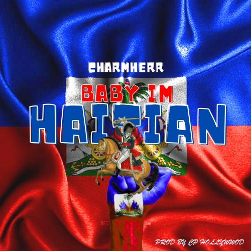 BABY IM HAITIAN COVER ARTT.jpg